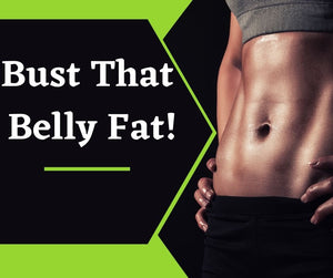 Bust that Belly Fat: Top 5 Foods to Help You Win the Battle of the Bulge